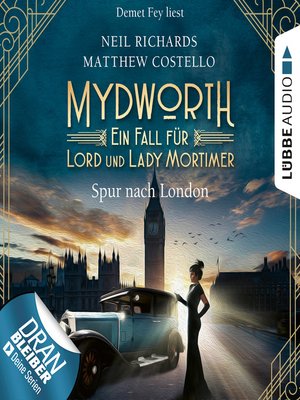 cover image of Spur nach London--Mydworth--Ein Fall für Lord und Lady Mortimer 3